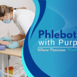 Phlebotomy with Purpose — Where Precision Meets Patient Care