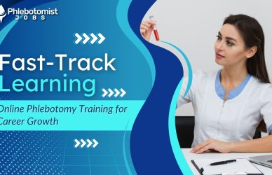 Fast-Track Learning Online Phlebotomy Training for Career Growth - phlebotomist Jobs