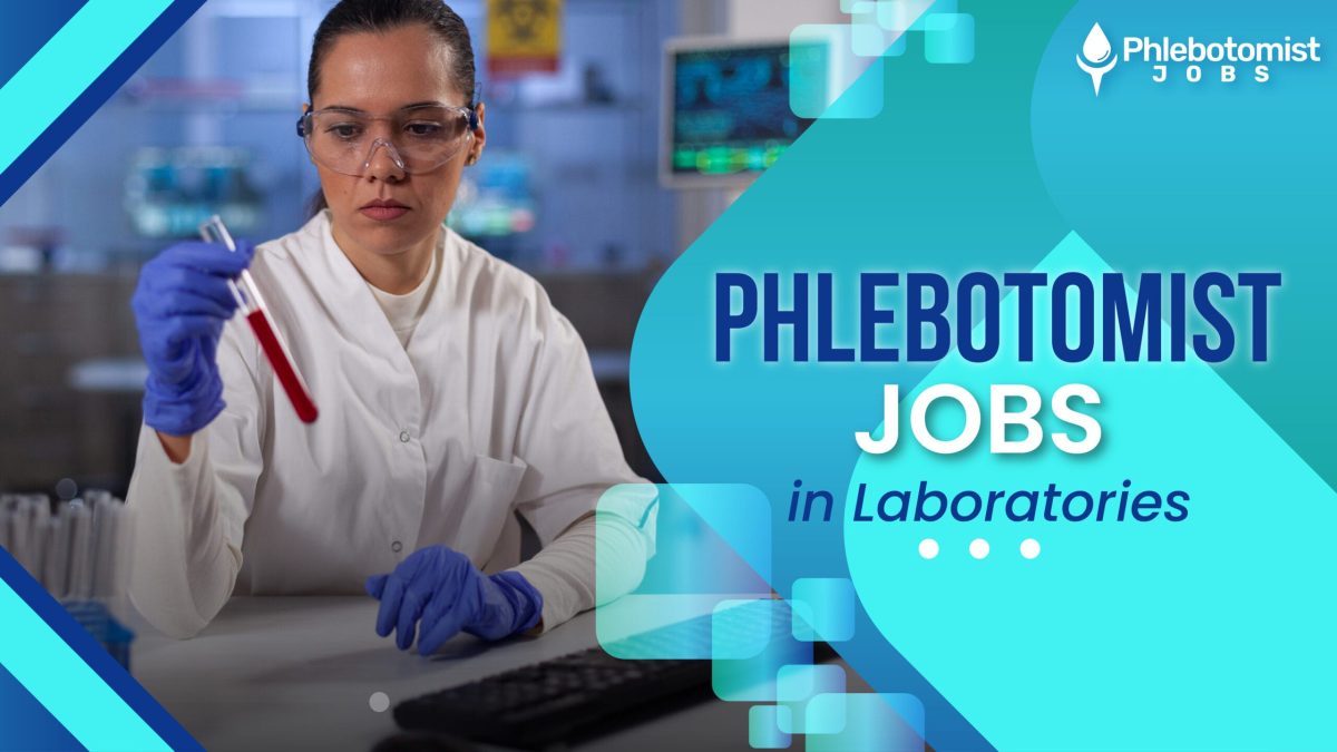 Phlebotomist Jobs in Laboratories