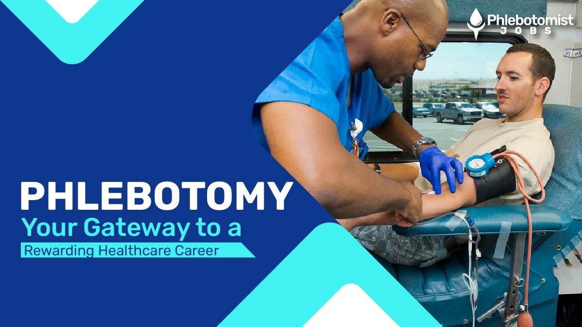 Phlebotomy Your Gateway to a Rewarding Healthcare Career
